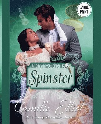 Lady Wynwood's Spies, Volume 7: Spinster 1