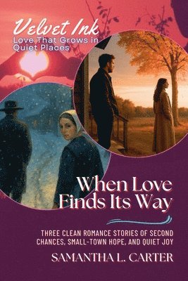 bokomslag When Love Finds Its Way