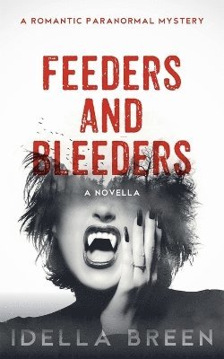 bokomslag Feeders and Bleeders