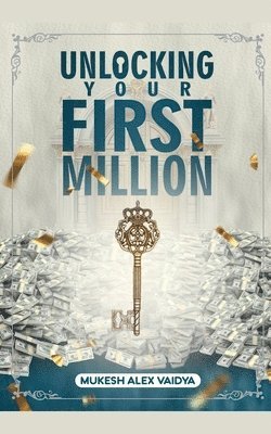 bokomslag Unlocking Your First Million