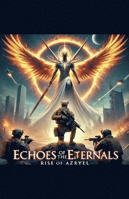 Echoes of The Eternals: Rise of Azryel 1