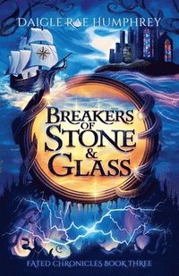 bokomslag Breakers of Stone & Glass