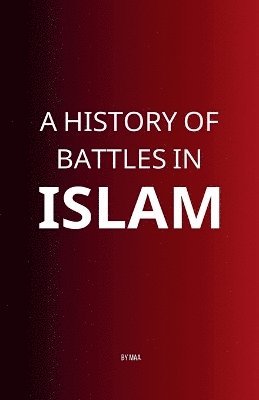 bokomslag History of Battles in Islam