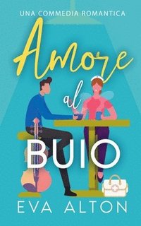 bokomslag Amore al Buio