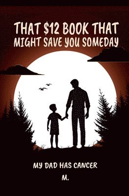 bokomslag That $12 book that might save you someday (My dad has cancer)