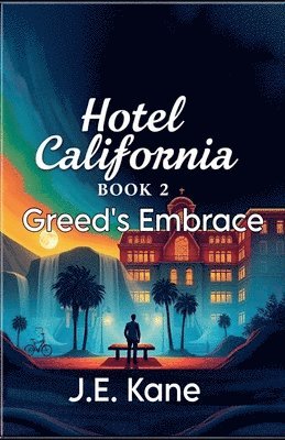 bokomslag Hotel California: Book 2: Greed's Embrace