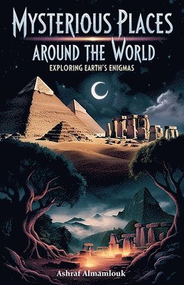 Mysterious Places Around the World 1