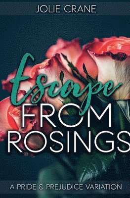 bokomslag Escape from Rosings