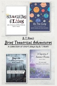 bokomslag B. T. Roen's Brief Theatrical Adventures