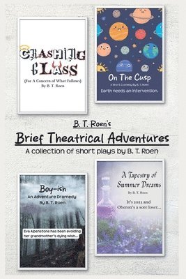bokomslag B. T. Roen's Brief Theatrical Adventures