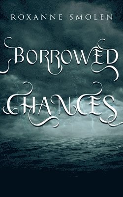 Borrowed Chances 1