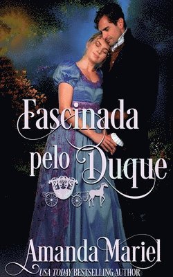 Fascinada pelo Duque 1