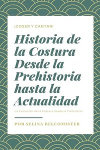 bokomslag Historia de la Costura