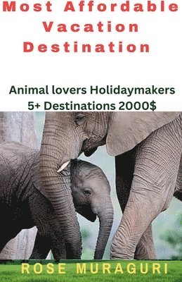 Most Affordable Vacation Destination 1