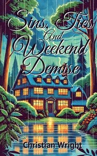 bokomslag Sins, Ties, and Weekend Demise