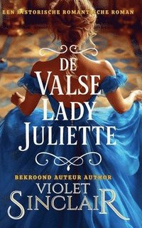 bokomslag De Valse Lady Juliette
