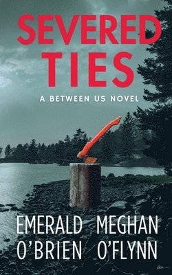 Emerald O'Brien, Meghan O'Flynn - Severed Ties, Häftad