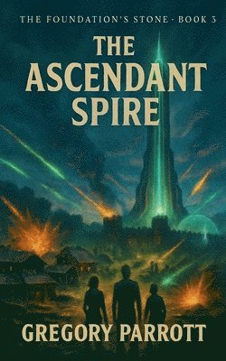 bokomslag The Ascendant Spire