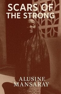 bokomslag Scars of the Strong