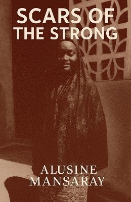 bokomslag Scars of the Strong