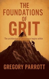 bokomslag Foundations of Grit