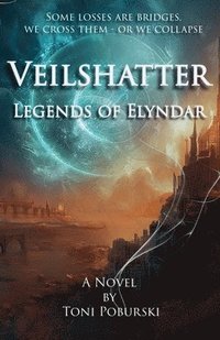 bokomslag Veilshatter: Legends of Elyndar