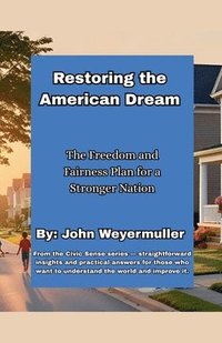 bokomslag Restoring the American Dream