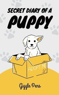 bokomslag Secret Diary of a Puppy