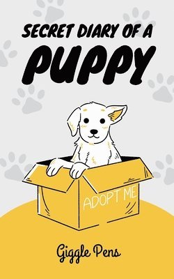 bokomslag Secret Diary of a Puppy