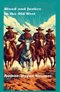 bokomslag Blood and Justice in the Old West