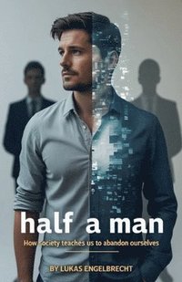 bokomslag Half a Man