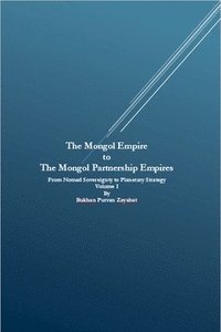 bokomslag Mongol Empire to The Mongol Partnership Empires