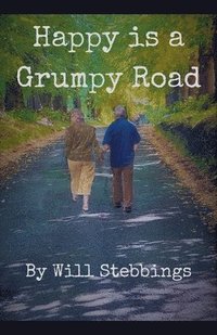 bokomslag Happy is a Grumpy Road