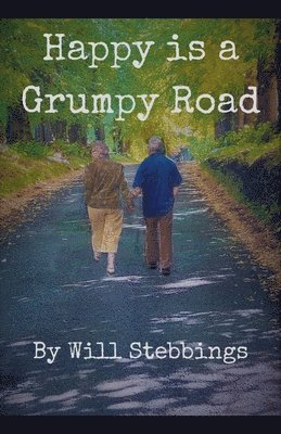 bokomslag Happy is a Grumpy Road