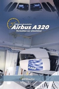 bokomslag Airbus A320 Formation sur simulateur