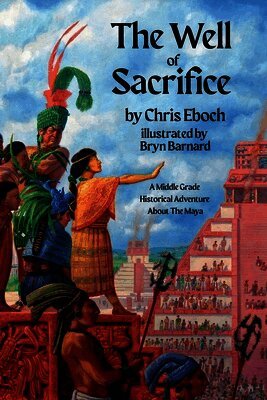 Chris Eboch - Well of Sacrifice, Häftad
