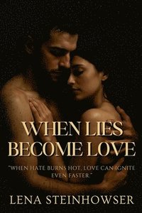 bokomslag When Lies Become Love