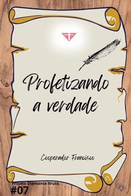 bokomslag Profetizando a verdade