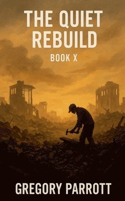 bokomslag The Quiet Rebuild