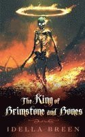 bokomslag The King of Brimstone and Bones