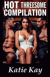 bokomslag Hot Threesome Compilation