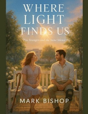 Mark Bishop - Where Light Finds Us, Häftad