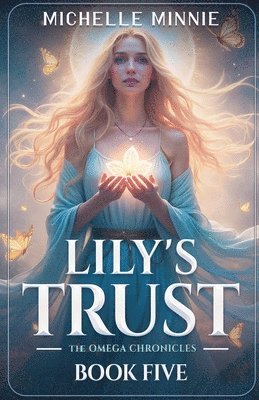 Michelle Minnie - Lily's Trust, Häftad