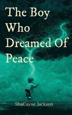 bokomslag Boy Who Dreamed Of Peace