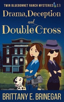 Drama, Deception, and Double-Cross