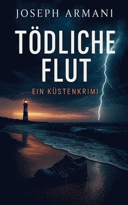 bokomslag Tödliche Flut - Ein Küstenkrimi