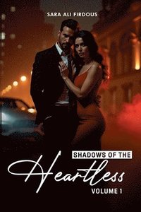 bokomslag Shadows of The Heartless! (Vol 1)