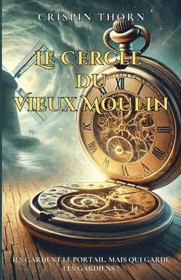 Crispin Thorn - Cercle du Vieux Moulin, Häftad