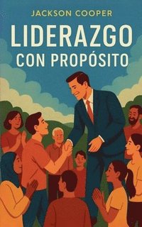 bokomslag Liderazgo con Propósito