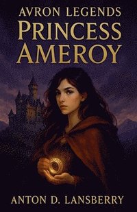 bokomslag Avron Legends Princess Ameroy